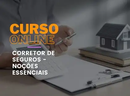 Corretor de seguros – Noções Essenciais