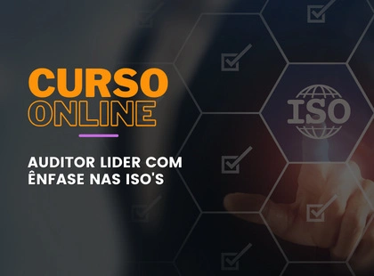 Auditor líder com ênfase nas ISO’s