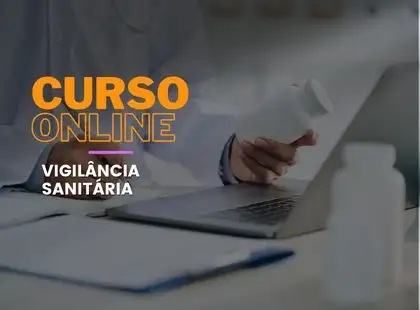 Vigilância Sanitária – Noções Essenciais